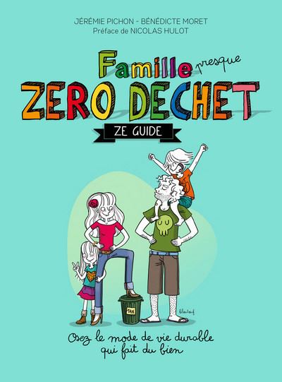 Famille Zéro Déchet ou Presque