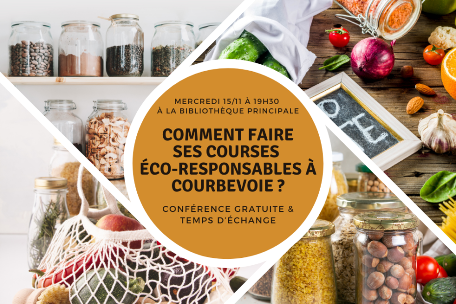 Défi Zéro Déchet : [Conférence] Comment faire ses courses éco-responsables à Courbevoie ?